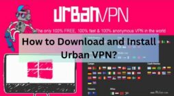 How to Download and Install Urban VPN?